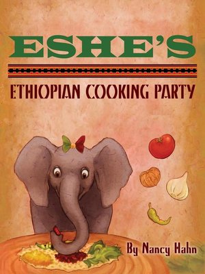 cover image of Eshe's Ethiopian Cooking Party